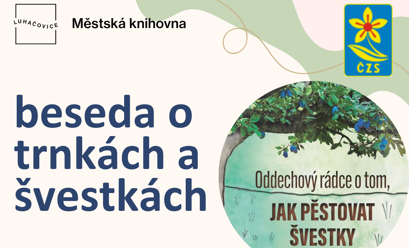 Beseda o trnkách a švestkách Beseda o trnkách a švestkách