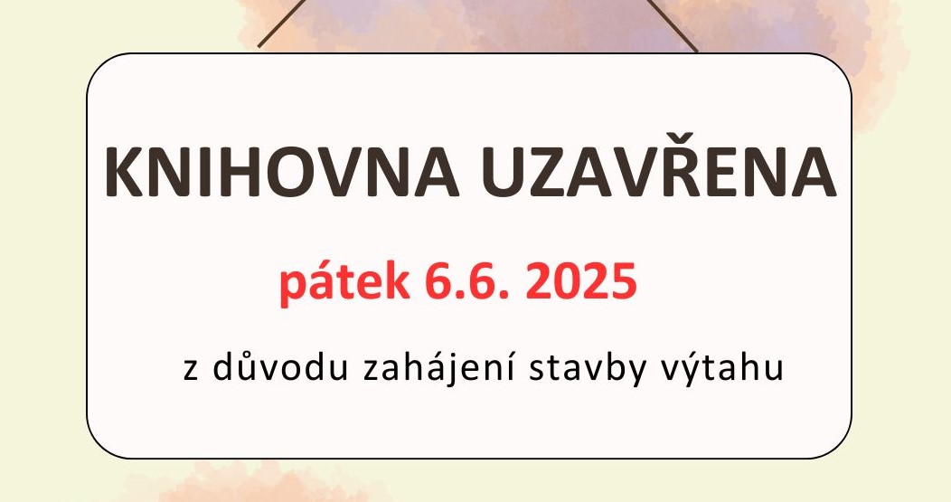 Knihovna uzavřena Knihovna uzavřena