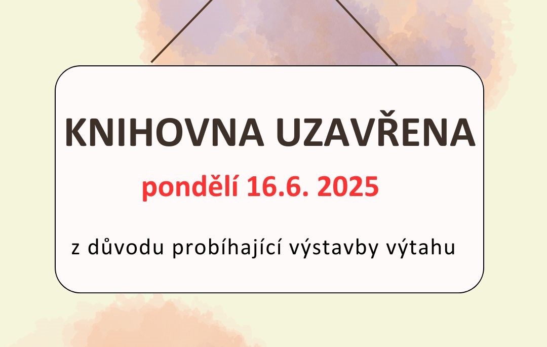 Knihovna uzavřena Knihovna uzavřena