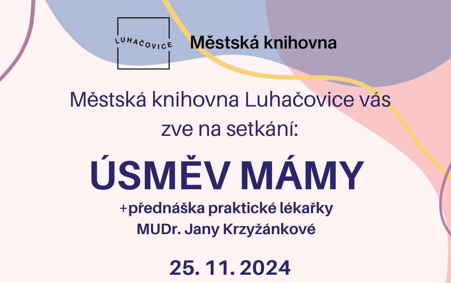 Úsměv mámy + přednáška praktické lékařky MUDr. Jany Krzyžánkové